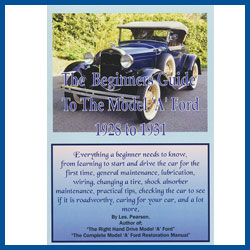 The Beginners Guide to The Model "A" Ford 1928 - 1931