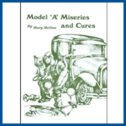 Model "A" Miseries and Cures- Buy Online!